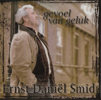 Ernst Daniël Smid – Gevoel Van Geluk (CD) - 0