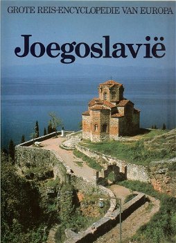 Grote Reis Encyclopedie Joegoslavie (Hardcover/Gebonden) - 0