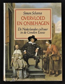 OVERVLOED EN ONBEHAGEN - De Nederlandse Gouden eeuw
