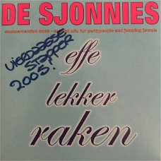 De Sjonnies – Effe Lekker Raken (2 Track CDSingle)