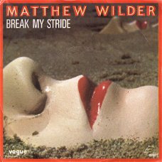 Matthew Wilder – Break My Stride (Vinyl/Single 7 Inch)
