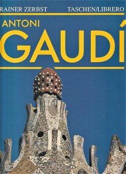 ANTONIO GAUDÍ , een leven in de architectuur - RAINER ZERBST - 0