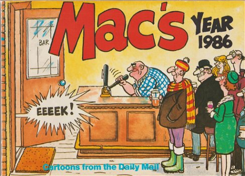 Mac's Year Cartoons from the dialy Mail 1984 + 1986 + 1987 - 1