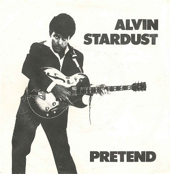 Alvin Stardust – Pretend (Vinyl/Single 7 Inch) - 0