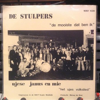 De Stulpers, Ujese Janus En Mie – De Mooiste Dat Ben Ik/Het Ujes Volkslied (Vinyl/Single 7 Inch) - 0