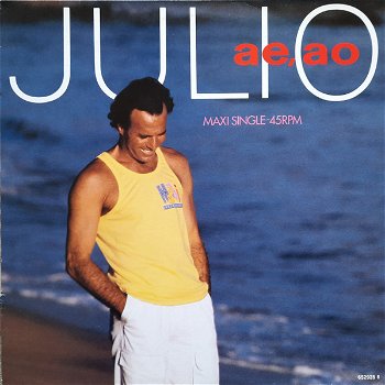 Julio Iglesias – Ae, Ao (Vinyl/12 Inch MaxiSingle) - 0