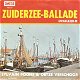 Sylvain Poons & Oetze Verschoor – Zuiderzee-Ballade (Vinyl/Single 7 Inch) - 0 - Thumbnail