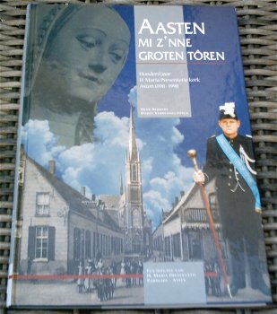 Honderd jaar H.Maria Presentatiekerk Asten, Berkers., . - 0