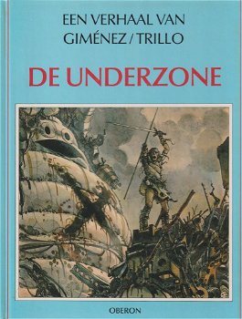 De Underzone een verhaal van Gimenez / Trillo hardcover - 0