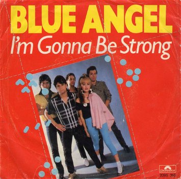 Blue Angel – I'm Gonna Be Strong (1980) - 0