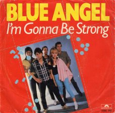 Blue Angel – I'm Gonna Be Strong (1980)