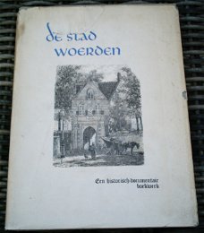 De stad Woerden. C.J.A. van Helvoort. 1952.