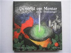 Lia Verstegen - De Strijd Om Montar En De Vredesengel (Hardcover/Gebonden)