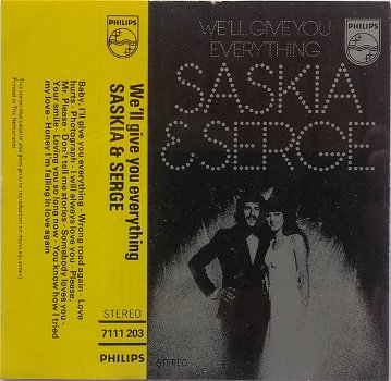 Saskia & Serge – We'll Give You Everything (MC) - 0