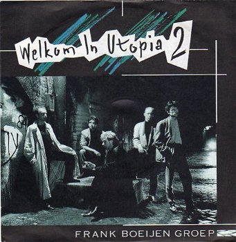 Frank Boeijen Groep – Welkom In Utopia 2 (1987) - 0