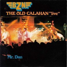 BZN – The Old Calahan "Live" (Vinyl/Single 7 Inch)