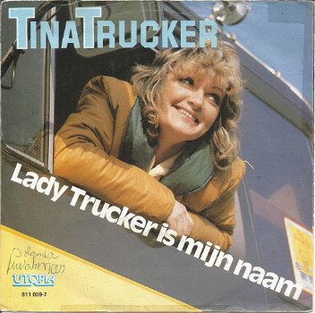 Tina Trucker ‎– Lady Trucker Is Mijn Naam (1983) - 0