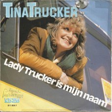 Tina Trucker ‎– Lady Trucker Is Mijn Naam (1983)
