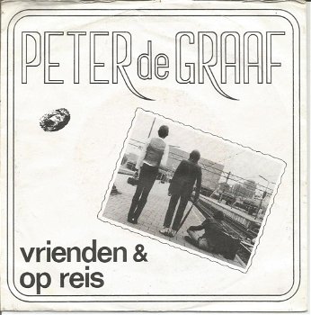 Peter De Graaf– Vrienden / Op Reis (1981) - 0