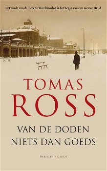 Tomas Ross - Van De Doden Niets Dan Goeds - 0