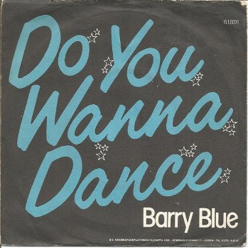 Barry Blue – Do You Wanna Dance (1973) - 0