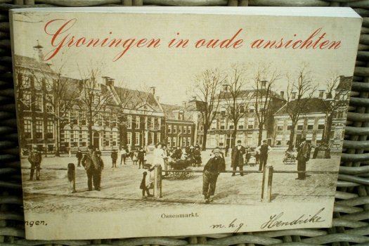 Groningen in oude ansichten. G.W. Kattenbeld. - 0