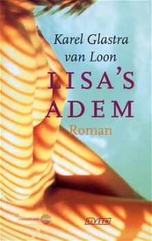Karel Glastra van Loon ~ Lisa's Adem - 0