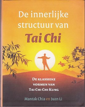 Mantak Chia, Juan Li: De innerlijke structuur van Tai Chi - 0