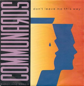 Communards With Sarah Jane Morris – Don't Leave Me This Way (Vinyl/Single 7 Inch) - 0