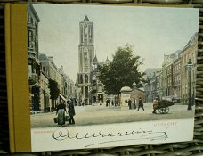 Utrecht in prentbriefkaarten verzonden tussen 1902 en 1912.