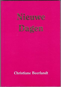 Christiane Beerlandt: Nieuwe Dagen - 0