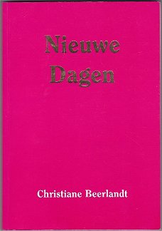 Christiane Beerlandt: Nieuwe Dagen