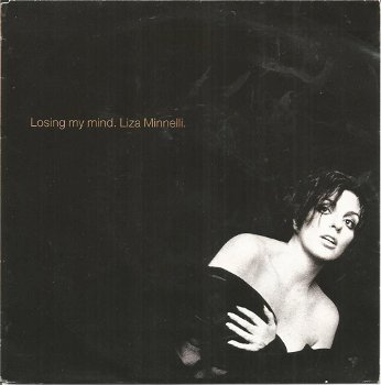 Liza Minnelli – Losing My Mind (1989) - 0