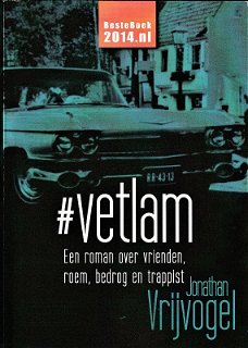 #VETLAM , een boek over vrienden, roem, bedrog en trappist