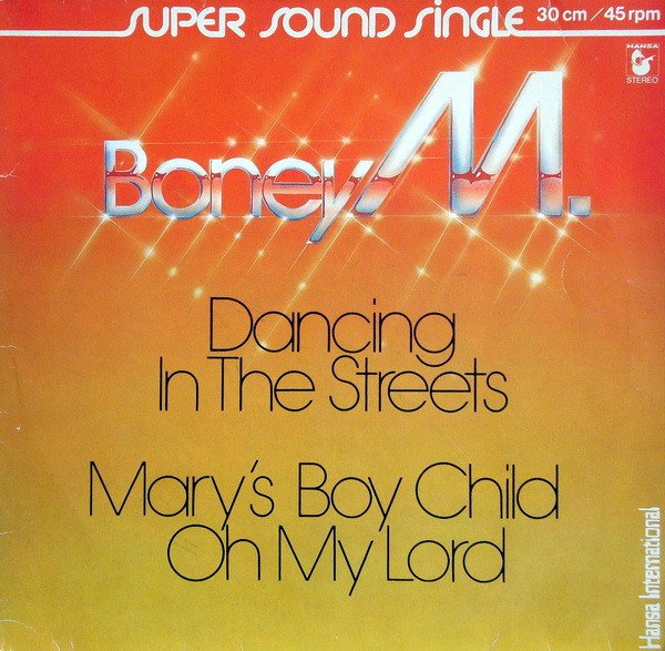 Boney M. – Dancing In The Streets / Mary's Boy Child / Oh My Lord ...