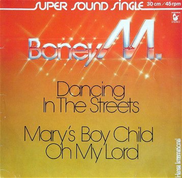 Boney M. – Dancing In The Streets / Mary's Boy Child / Oh My Lord (Vinyl/12 Inch MaxiSingle) - 0