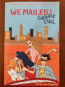 Gossip Girl - We mailen! - Cecily von Ziegesar