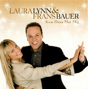 Laura Lynn & Frans Bauer – Kom Dans Met Mij (2 Track CDSingle) Nieuw - 0