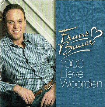 Frans Bauer – 1000 Lieve Woorden (4 Track CDSingle) Nieuw - 0