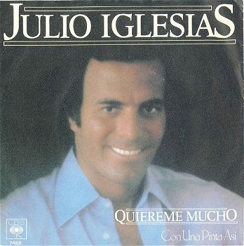 Julio Iglesias – Quiereme Mucho (Vinyl/Single 7 Inch) - 0