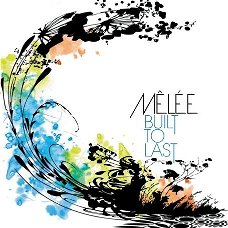 Mêlée – Built To Last (2 Track CDSingle) Nieuw