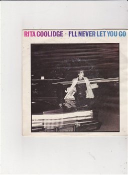 Single Rita Coolidge - I'll never let you go - 0