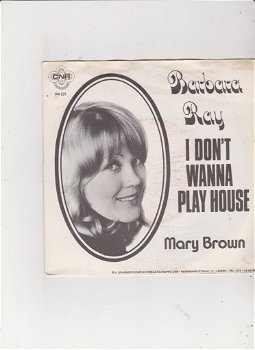 Single Barbara Ray - I don't wanna play house - 0