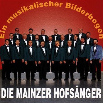 Die Mainzer Hofsänger - Ein Musikalischer Bilderbogen (CD) Nieuw - 0