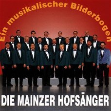 Die Mainzer Hofsänger - Ein Musikalischer Bilderbogen (CD) Nieuw