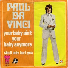 Paul Da Vinci – Your Baby Ain't Your Baby Anymore (1974)