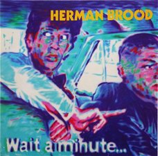 Herman Brood – Wait A Minute... (LP)