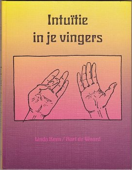 Linda Keen, A. de Waard: Intuïtie in je vingers - 0
