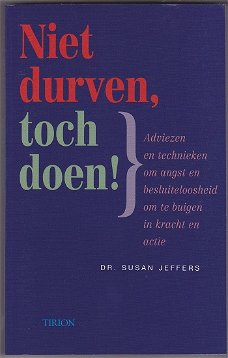 Dr. Susan Jeffers: Niet durven, toch doen