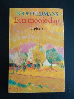 Te koop het boek Een Mooie Dag: Dagboek van Toon Hermans. - 0